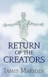 Return of the Creators