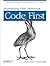 Programming Entity Framework: Code First: Creating and Configuring Data Models from Your Classes