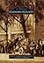 Gadsden County (Images of America: Florida)