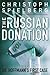 The Russian Donation by Christoph Spielberg