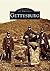 Gettysburg (Images of America: Pennsylvania)
