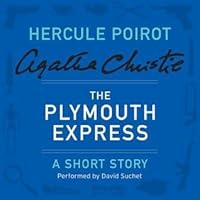 The Plymouth Express A Hercule Poirot Short Story By Agatha Christie