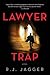 Lawyer Trap: A Novel of Crime