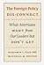 The Foreign Policy Disconnect: What Americans Want from Our Leaders but Don't Get (American Politics and Political Economy Series)