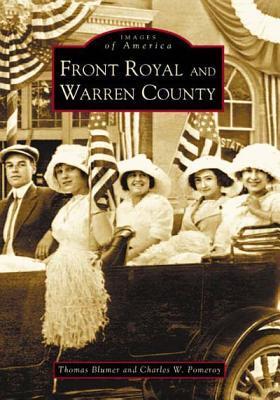 Front Royal and Warren County (Images of America: Virginia)