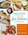 Sodium Girl's Limitless Low-Sodium Cookbook