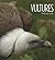 Vultures (Living Wild)