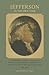 Jefferson in His Own Time: ...