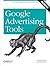 Google Advertising Tools: Cashing in with AdSense and AdWords