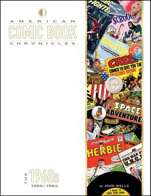 American Comic Book Chronicles, 1960-1964 (Hardcover)