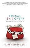 Frugal Isn't Chea...