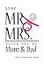 Stay Mr. and Mrs. After You're Mom and Dad
