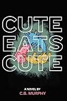 Cute Eats Cute Cute Eats Cute