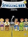 The 25th Annual Putnam County Spelling Bee | Piano/Vocal/Guitar Sheet Music Songbook | Broadway Musical Vocal Selections with Lyrics and Chords | ... for Singers and Pianists (Piano/Vocal/Chords)