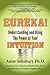 Eureka! Understanding and U...