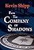 From the Company of Shadows