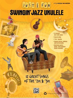 Swingin' Jazz Ukulele: Just for Fun Series (Paperback)