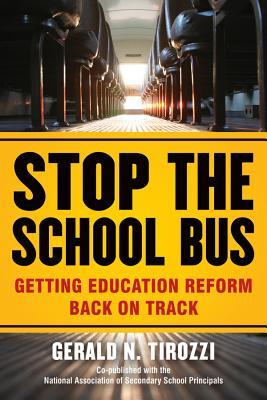 Stop the School Bus: Getting Education Reform Back on Track
