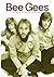 Bee Gees: The Day-By-Day Story, 1945-1972