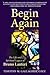 Begin Again: The Life and Spiritual Legacy of Bruno Lanteri