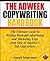 The Adweek Copywriting Handbook: The Ultimate Guide to Writing Powerful Advertising and Marketing Copy from One of America's Top Copywriters