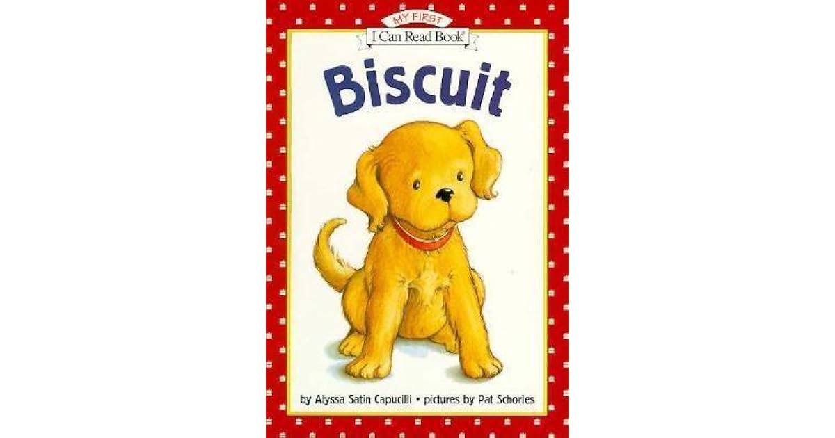 Biscuit by Alyssa Satin Capucilli
