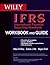 International Financial Reporting Standards (Ifrs) Workbook and Guide: Practical Insights, Case Studies, Multiple-Choice Questions, Illustrations