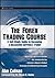 The Forex Trading Course: A Self-Study Guide to Becoming a Successful Currency Trader