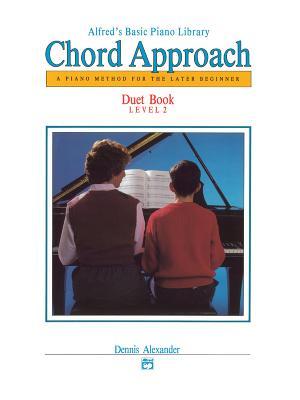 Alfred's Basic Piano Chord Approach Duet Book, Bk 2: A Piano Method for the Later Beginner (Alfred's Basic Piano Library, Bk 2)