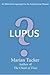 Lupus? An Alternative Approach to an Autoimmune Disease