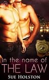 In the Name of the Law by Sue Holston