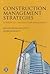 Construction Management Strategies: A Theory of Construction Management