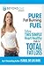 Pure Fat Burning Fuel: Foll...