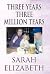 Three Years Three Million T...