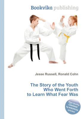 The Story of the Youth Who Went Forth to Learn What Fear Was (Paperback)