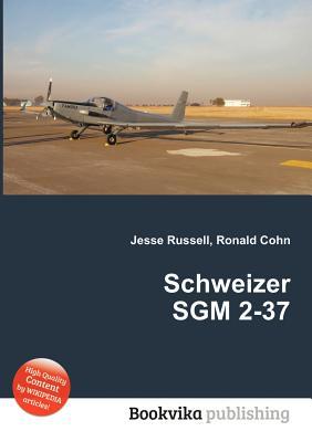 Schweizer Sgm 2-37