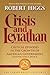 Crisis and Leviathan by Robert Higgs