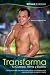 Transforma tu Cuerpo, Alma y Espiritu by Frank Cabrera by Mr Frank A. Cabrera M