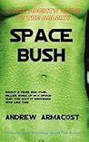 Space Bush