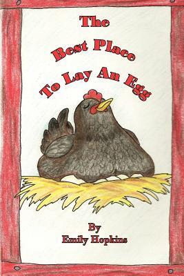 The Best Place To Lay An Egg