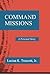 Command Missions: A Personal Story