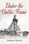 Under the Gallus Frame