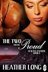 The Two and the Proud by Heather Long