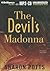 The Devil's Madonna: A Novel