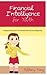 Financial Intelligence for Youth by Tiffany Tang