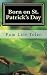 Born on St. Patrick's Day by Pam Lair Toler Born on St. Patrick's Day by Pam Lair Toler