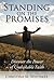Standing on the Promises Discover the Power of Unshakable Faith