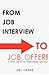 From Job Interview to Job Offer: A Quick Guide to Interviewing Success