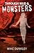 Through Mud & Monsters by Mike Dunkley