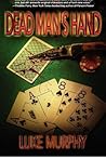 Dead Man's Hand by Luke Murphy